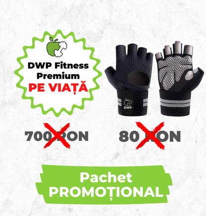 Pachet PROMO - DWP Premium "Pe Viață" și Mănuși DWP Fitness Professional, Cu Suport de Încheietură inclus